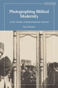 Cover: Photographing Biblical Modernity - I.B. Tauris