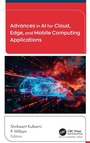 Cover: Advances in AI for Cloud, Edge, and Mobile Computing Applications - Apple Academic Press