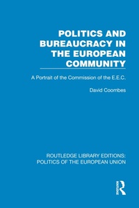 Abbildung von: Politics and Bureaucracy in the European Community - Routledge