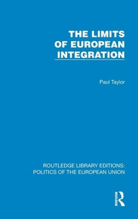 Enlarge image Cover: The Limits of European Integration - Routledge