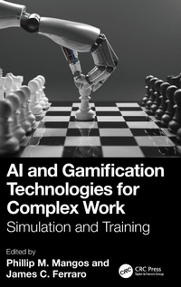 Enlarge image Cover: AI and Gamification Technologies for Complex Work - CRC Press