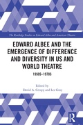 Cover: Edward Albee and the Emergence of Difference and Diversity in US and World Theatre - Routledge