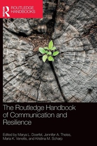 Enlarge image Cover: The Routledge Handbook of Communication and Resilience - Routledge