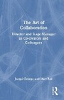Cover: The Art of Collaboration - Routledge