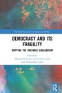Cover: Democracy and Its Fragility - Routledge