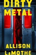 Cover: Dirty Metal - Flatiron Books