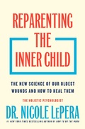 Cover: Reparenting the Inner Child - Flatiron Books