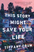 Cover: This Story Might Save Your Life - Flatiron Books: Pine & Cedar
