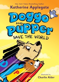 Enlarge image Cover: Doggo and Pupper Save the World - St Martin's Press