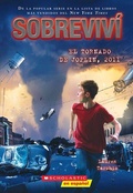 Cover: Sobrevivi El Tornado de Joplin, 2011 (I Survived the Joplin Tornado, 2011 - Scholastic en Espanol