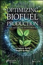 Cover: Optimizing Biofuel Production with Artificial Intelligence - Wiley-Scrivener