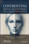 Cover: Confronting Mental Health Stigma with AI and Machine Learning - Wiley-Scrivener