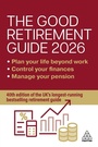 Cover: The Good Retirement Guide 2026 - Kogan Page Ltd