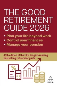 Enlarge image Cover: The Good Retirement Guide 2026 - Kogan Page Ltd