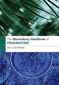 Cover: The Bloomsbury Handbook of Pragmatism - Bloomsbury Academic