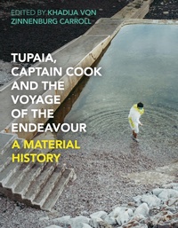Abbildung von: Tupaia, Captain Cook and the Voyage of the Endeavour - Bloomsbury Visual Arts