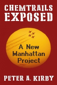 Abbildung von: Chemtrails Exposed - Skyhorse Publishing