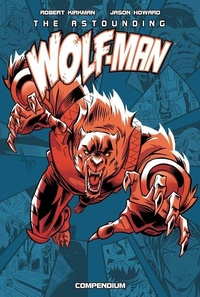 Abbildung von: The Astounding Wolf-Man Compendium Vol. 1 - Image Comics