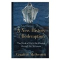 Cover: A New History of Redemption - Baker Academic, Div of Baker Publishing Group