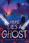 Cover: Here Lies a Ghost - Scholastic Press
