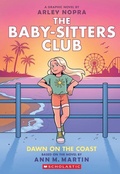 Cover: Dawn on the Coast: A Graphic Novel (the Baby-Sitters Club #19) - Scholastic Library Publishing