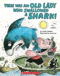 Cover: There Was an Old Lady Who Swallowed a Shark! - Scholastic Library Publishing