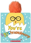 Cover: You're Eggstraordinary - Scholastic US