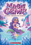 Cover: Journey Through the Waterfall (Magic Gems #1) - Scholastic Paperbacks