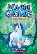 Cover: Lost in the Crystal Caves (Magic Gems #2) - Scholastic Paperbacks