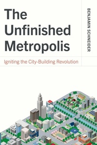Enlarge image Cover: The Unfinished Metropolis - Island Press