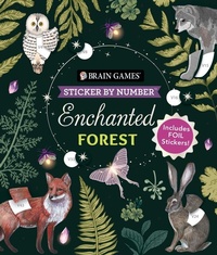 Abbildung von: Brain Games - Sticker by Number: Enchanted Forest (24 Images to Sticker) - Publications International, Ltd.