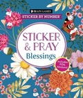 Cover: Brain Games - Sticker by Number - Sticker and Pray: Blessings (24 Images to Sticker) - Publications International, Ltd.