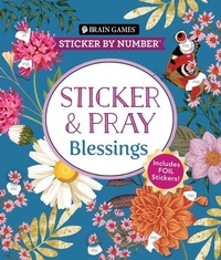 Enlarge image Cover: Brain Games - Sticker by Number - Sticker and Pray: Blessings (24 Images to Sticker) - Publications International, Ltd.
