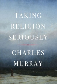 Enlarge image Cover: Taking Religion Seriously - Encounter Books,USA