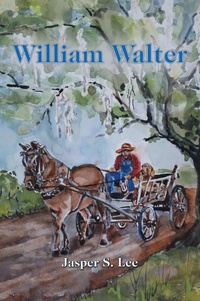 Enlarge image Cover: William Walter - Archway Publishing