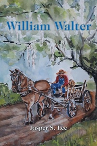 Enlarge image Cover: William Walter - Archway Publishing