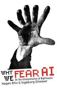 Abbildung von: Why We Fear AI - Common Notions