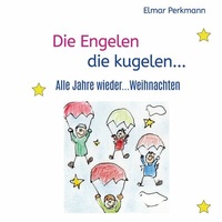 Abbildung von: Die Engelen die kugelen - BoD - Books on Demand