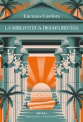 Cover: La biblioteca desaparecida - Siruela