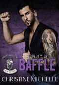 Cover: Property of Baffle (Kings of Anarchy: New Mexico, #2) - Moonlit Dreams Publications