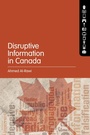 Cover: Disruptive Information in Canada - Bloomsbury Academic