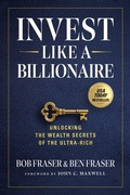 Cover: Invest Like a Billionaire - Simon + Schuster LLC