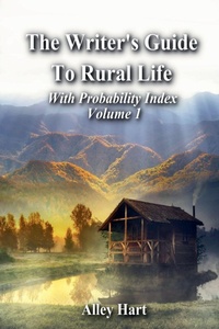 Enlarge image Cover: The Writer's Guide to Rural Life - Alley Hart LLC