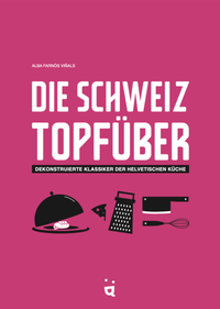 Abbildung von: Die Schweiz topfüber - Helvetiq