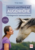 Cover: Mensch und Pferd auf Augenh&ouml;he - M&uuml;ller R&uuml;schlikon