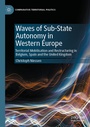 Cover: Waves of Sub-State Autonomy in Western Europe - Palgrave Macmillan