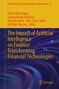 Enlarge image Cover: The Impact of Artificial Intelligence on Finance: Transforming Financial Technologies - Springer