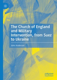Abbildung von: The Church of England and Military Intervention, from Suez to Ukraine - Palgrave Macmillan