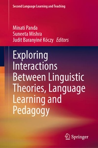 Enlarge image Cover: Exploring Interactions Between Linguistic Theories, Language Learning and Pedagogy - Springer