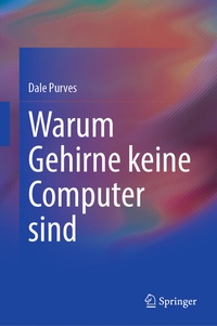 Abbildung von: Warum Gehirne keine Computer sind - Springer